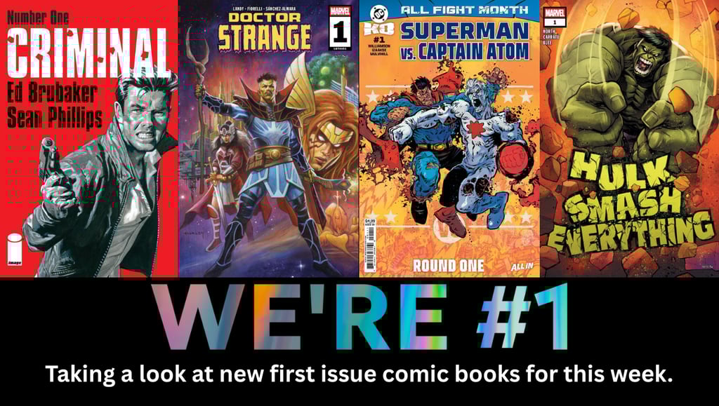 We're #1 Taking a look at new first issue comic books for this week.