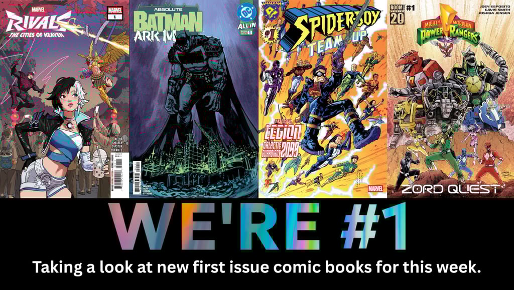 We're #1 Taking a look at new first issue comic books for this week.
