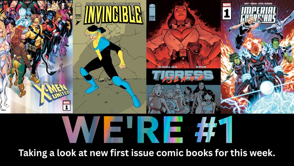 We're #1 Taking a look at new first issue comic books for this week.