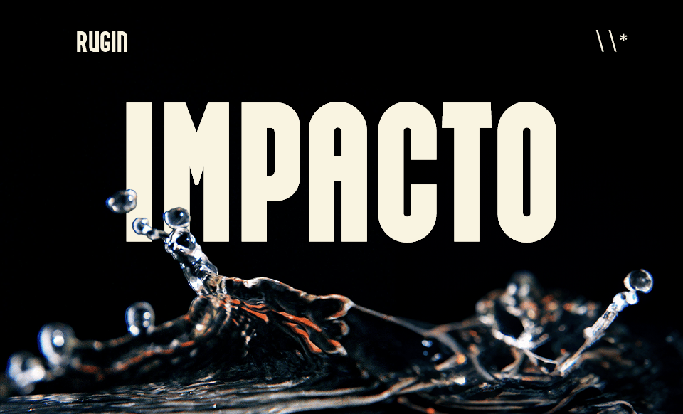 Palavra: "IMPACTO" centralizada, grande, com respingos de água na imagem em fundo preto