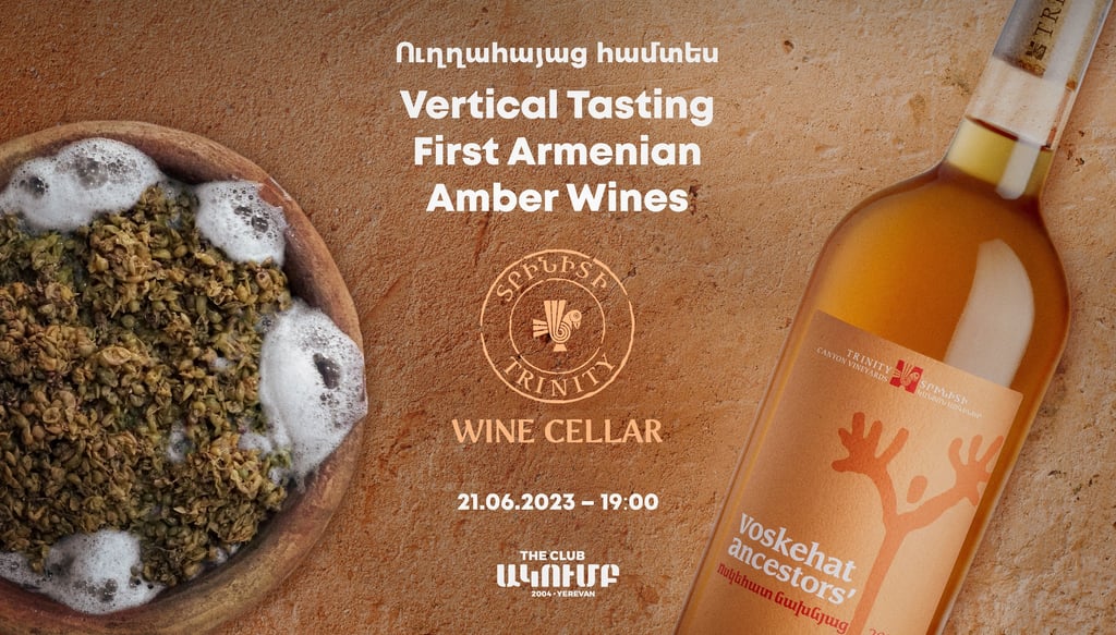 Vertical tasting event for Trinity Canyon Vineyards Armenian amber wine and Voskehat Ancestors vintage.