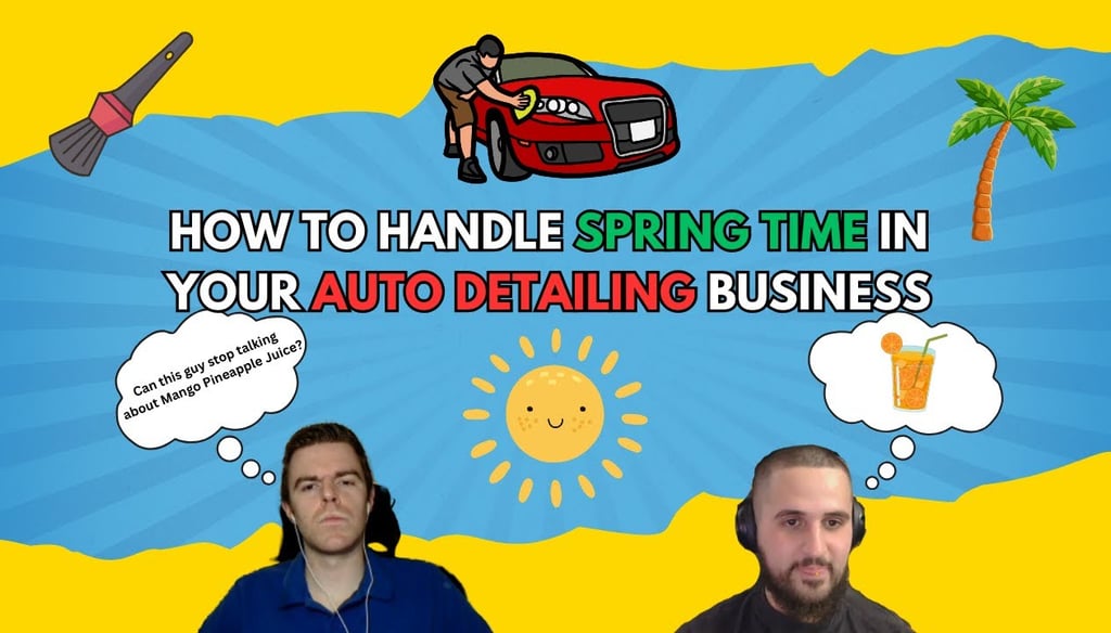Episode 9: Spring Into Action - Auto Detailing Tips for Busy Season Success!