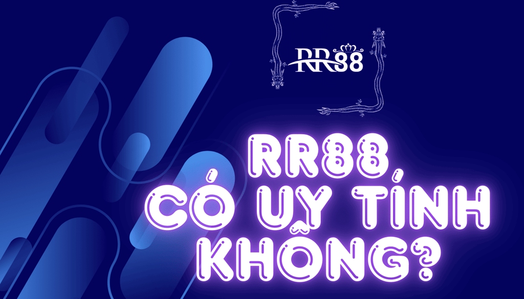 rr88-co-uy-tinh-khong