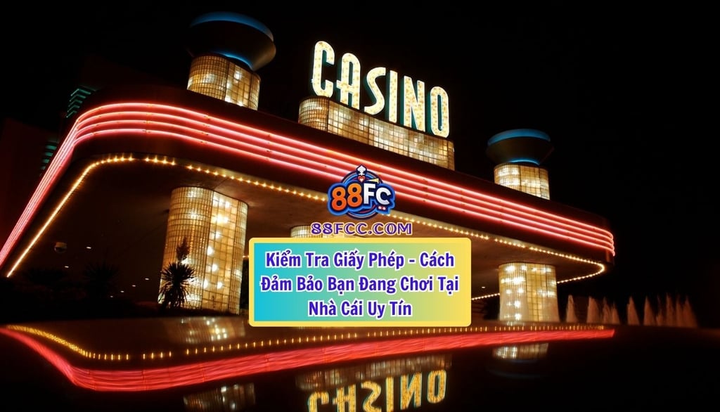 Cách Nhận Biết Nhà Cái Uy Tín - Trang Quốc Tế 88FC