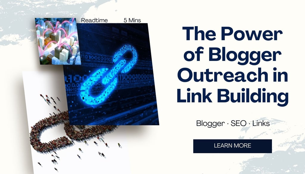 The Power of Blogger Outreach in Link Building