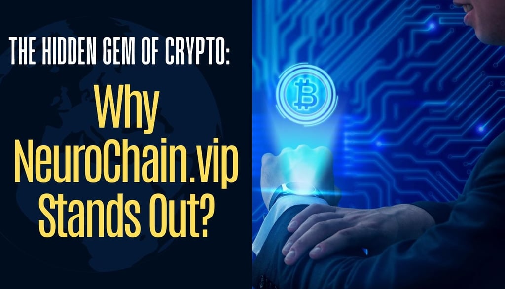 NeuroChain.vip shines as a hidden gem