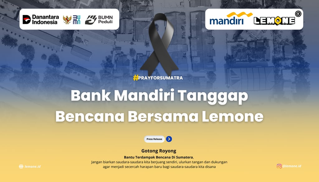 Bank Mandiri Tanggap Bencana Bersama Lemone