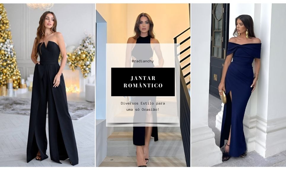 LOOKS JANTAR ROMANTICO