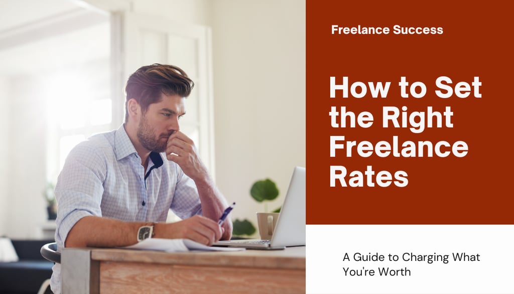 a man sitting at a desk with a laptop and a text on how to set the right freelance rates