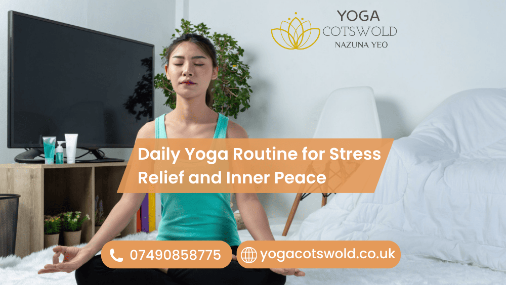 Daily Yoga Routine for Stress Relief and Inner Peace