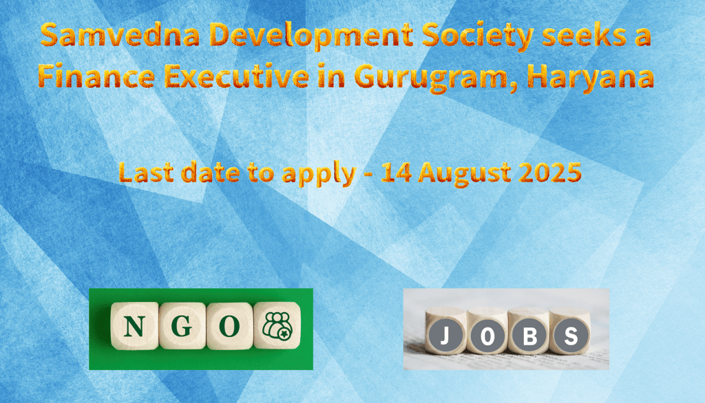 Samvedna Development Society seeks a Finance Executive in Gurugram, Haryana