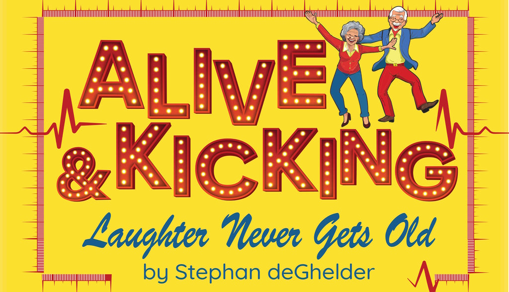 Show logo for Alive and Kicking Laughter Never Gets Old by Stephan deGhelder