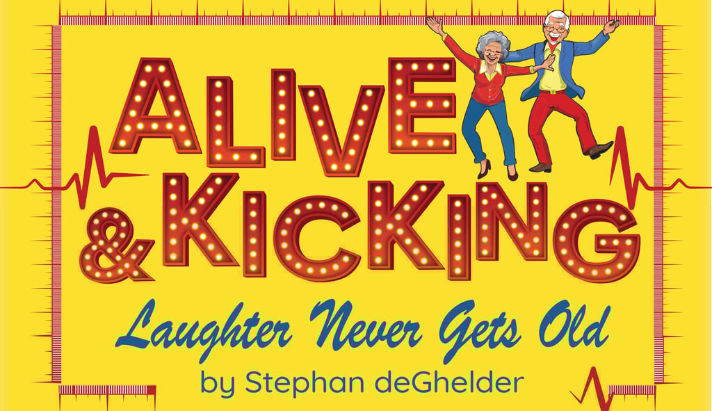 Show logo for Alive and Kicking Laughter Never Gets Old by Stephan deGhelder