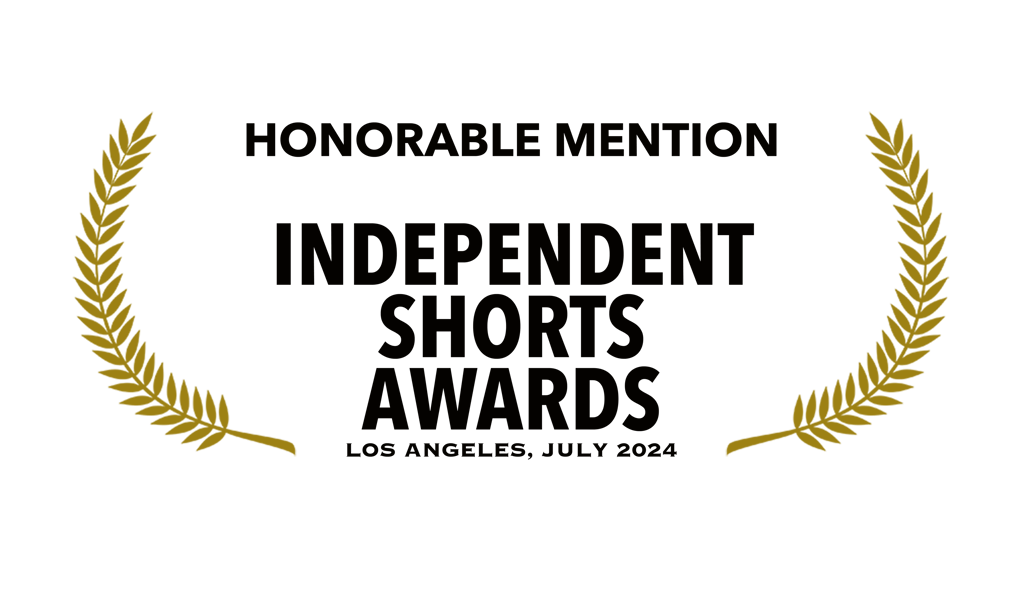 Independent Shorts Awards Los Angeles July 2024 Honorable Mention