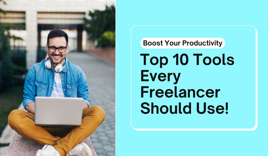 a man sitting with a laptop and headphones with the text top 10 tools every freelancers should use