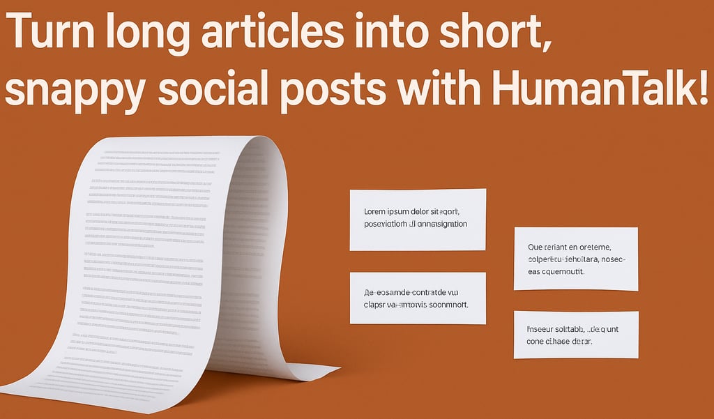 an image with a text turn long articles into short, snappy social posts with HumanTalk