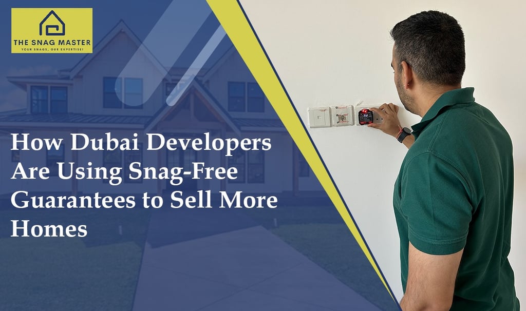 Dubai Developers Use Snag-Free Homes to Drive Property Sales