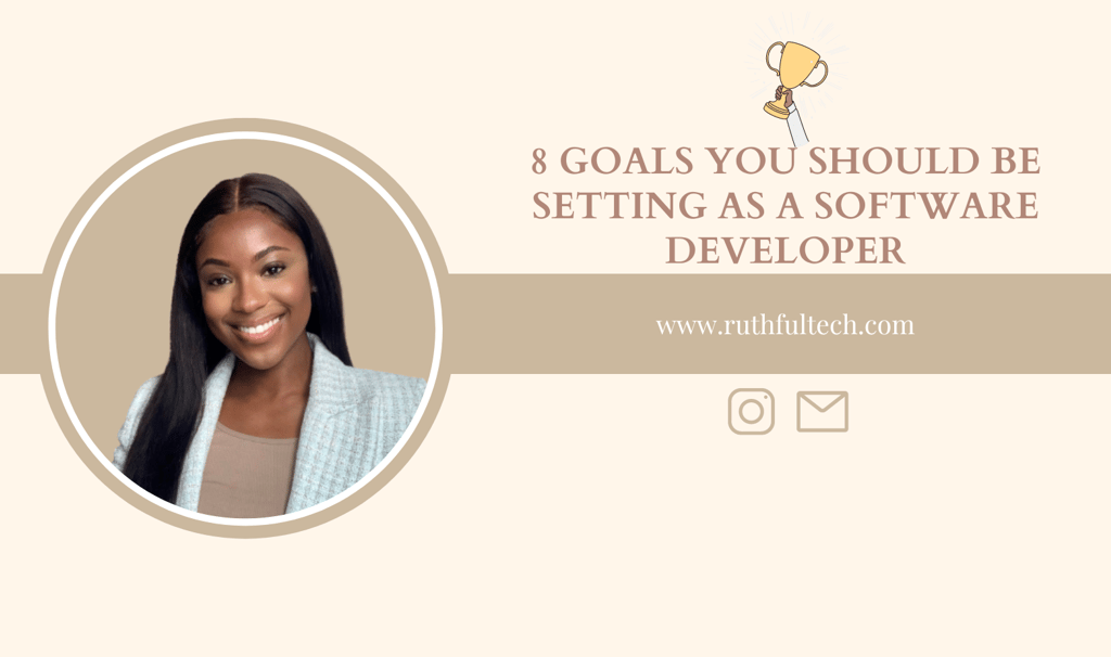 8 goals you should be setting as a software developer