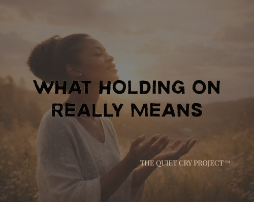 grief support holding on how to grieve thequietcryproject