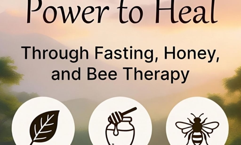power to heal fasting haney and bee stinge 