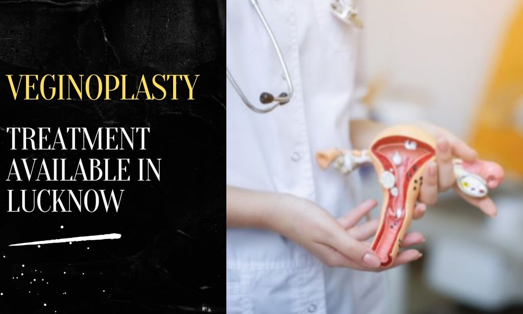 Veginoplasty treatment in lucknow