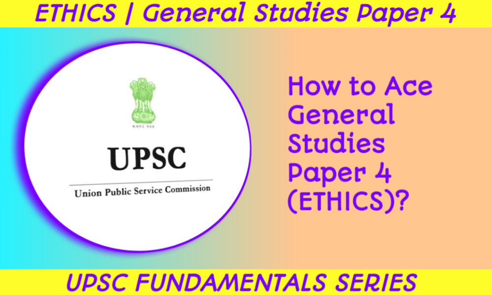 How to ace Ethics Paper?