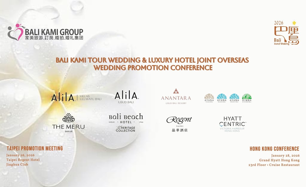 2026 Bali Kami Tour Wedding & Luxury Hotel Joint Overseas Wedding Promotion Conference.