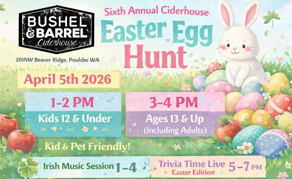 Bushel & Barrel Ciderhouse Easter Egg Hunt event flyer for April 5th, 2026, in Poulsbo, WA.
