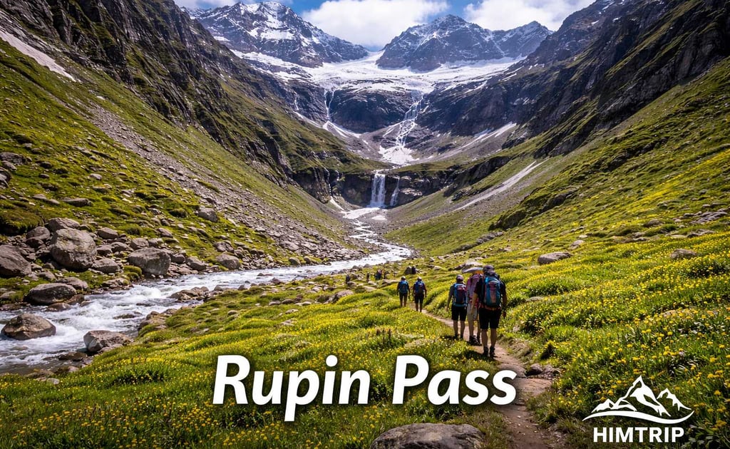 Rupin Pass Trek - Himtrip