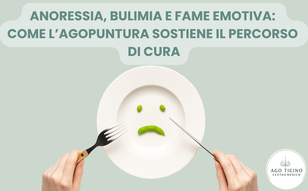 anoressia-bulimia-fame emotiva-agopuntura-Giubiasco