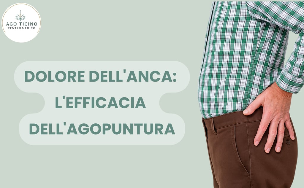 dolore anca, coxalgia, agopuntura, ticino, giubiasco, giombini, bellinzona