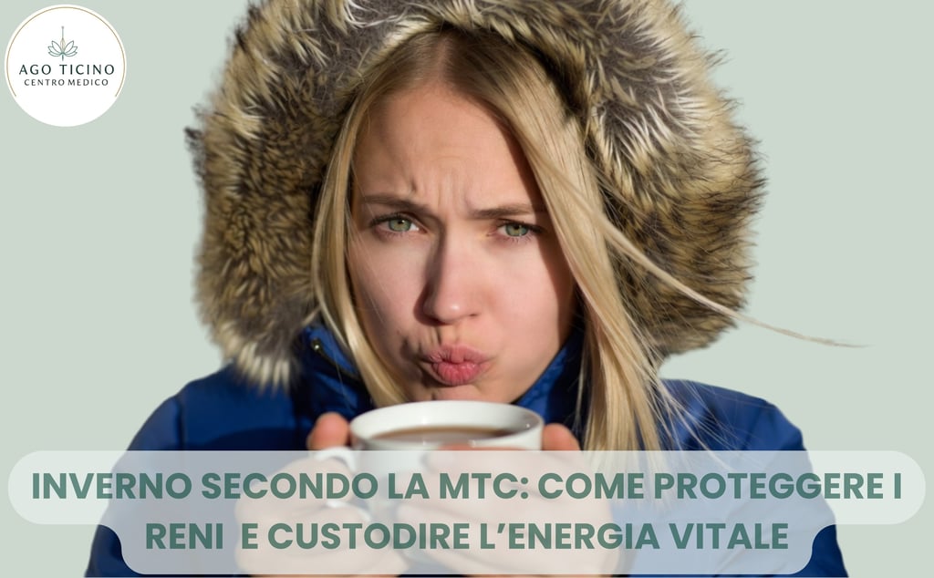 inverno, MTC, agopuntura, reni, Giubiasco, energia, stagioni