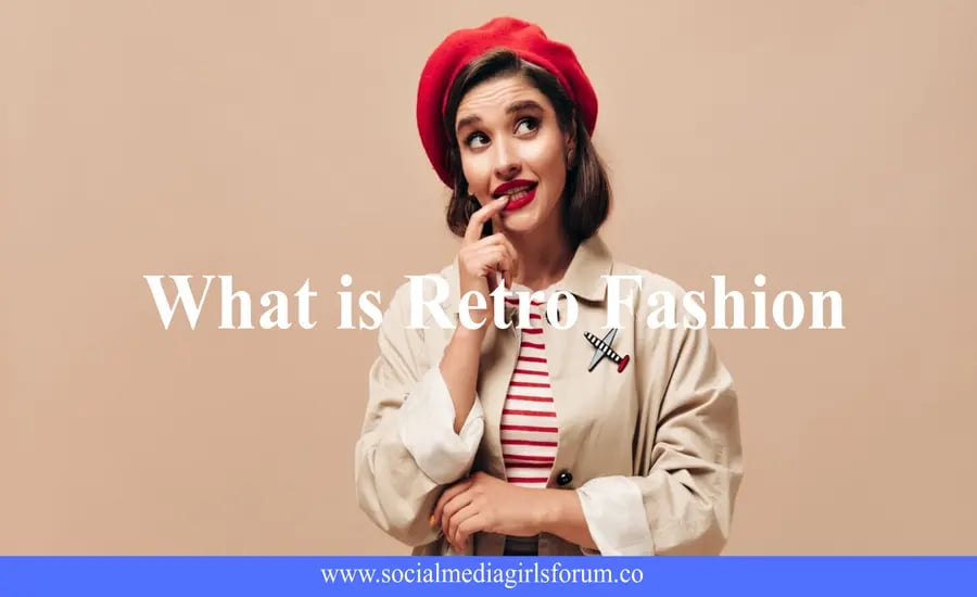 what is retro fashion​