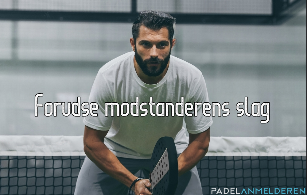 Forstå modstanderens slag