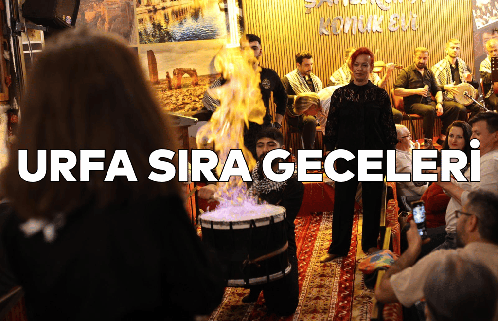 Urfa Sıra Gecesi Mekanları
