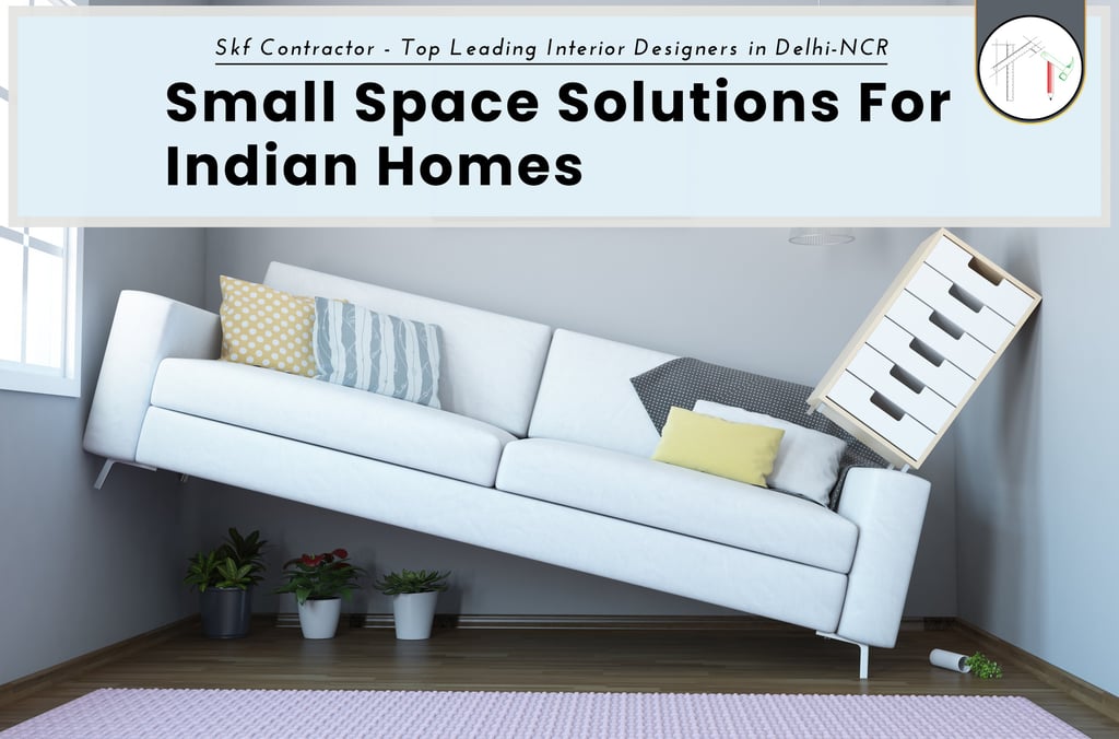 Small space Solution for Indian Homes