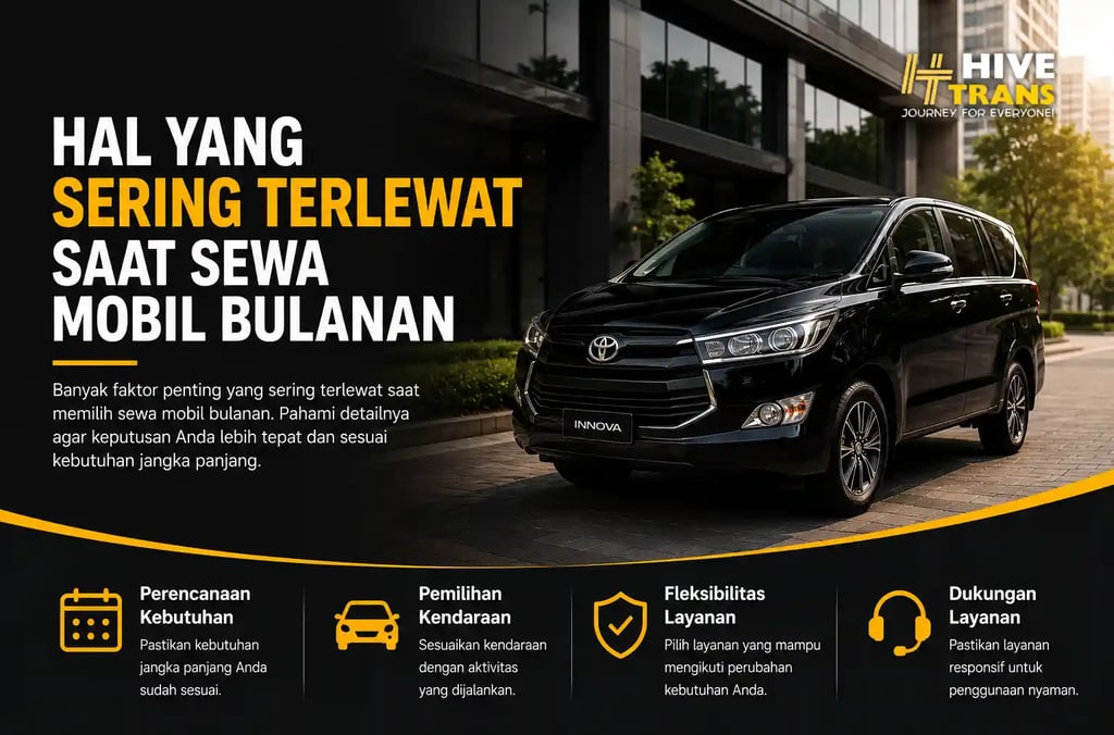 Hal yang Sering Terlewat Saat Sewa Mobil Bulanan