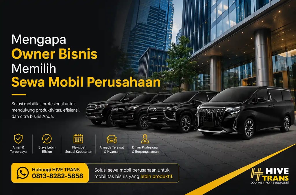 Mengapa Owner Bisnis Memilih Sewa Mobil Perusahaan