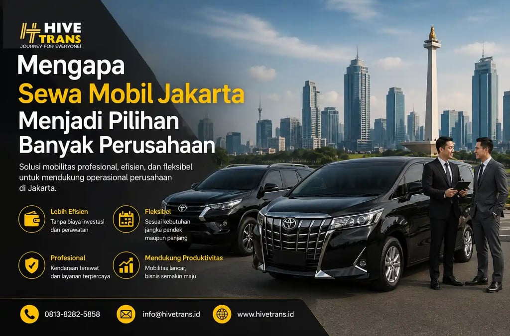 Mengapa Sewa Mobil Jakarta Menjadi Pilihan Banyak Perusahaan