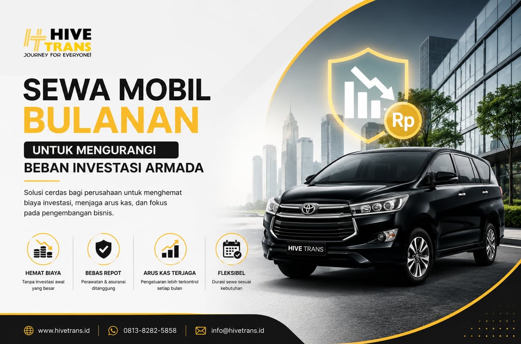 Sewa Mobil Bulanan untuk Mengurangi Beban Investasi Armada
