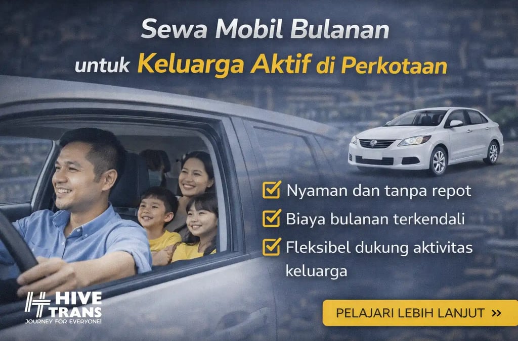 sewa mobil bulanan untuk keluarga aktif