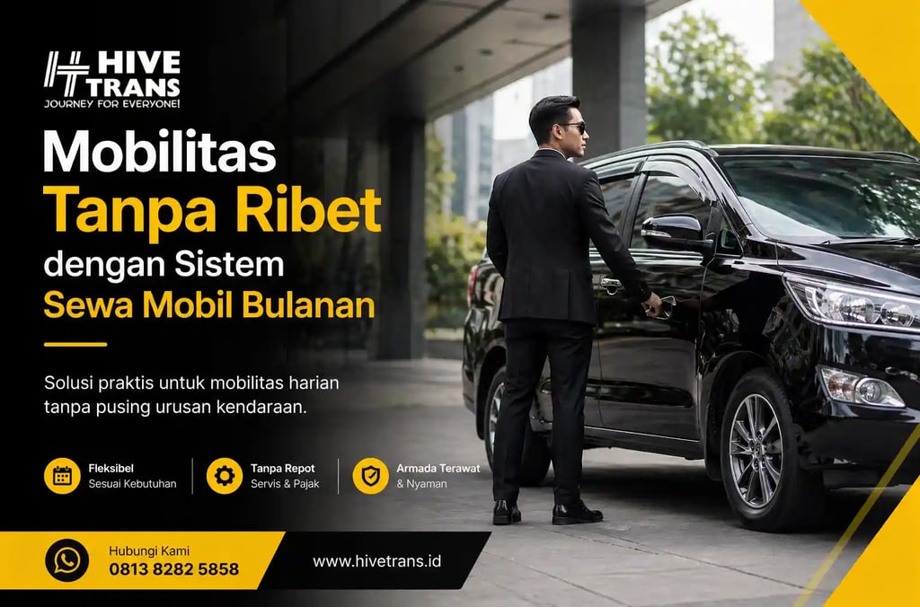 mobilitas tanpa ribet dengan sewa mobil bulanan
