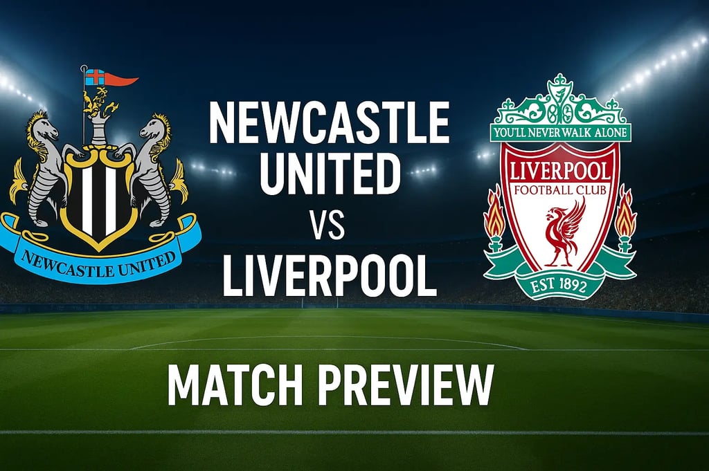 Digital graphic design showing Newcastle United vs Liverpool Premier League 2025 match preview.