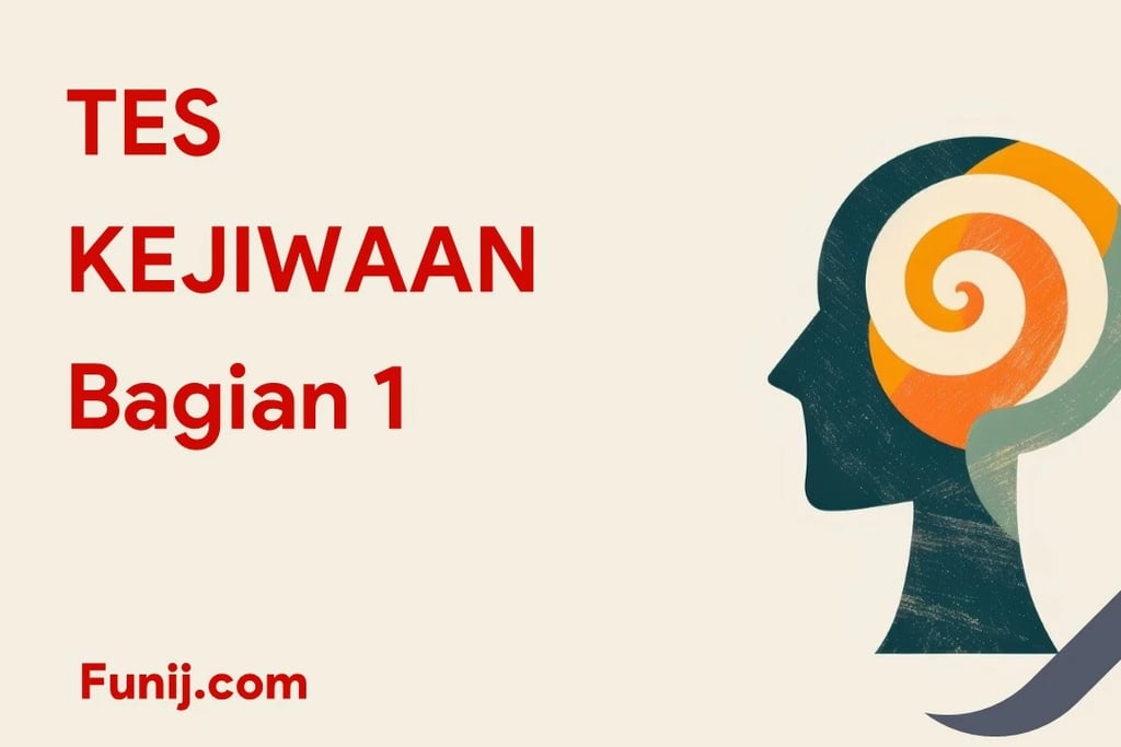 Tes Kejiwaan Bagian 1