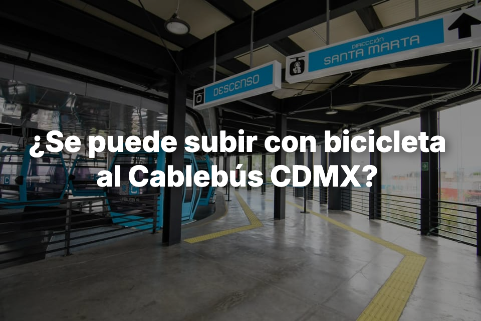 Cablebús CDMX 