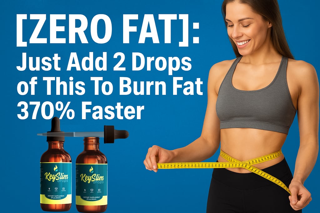 [ZERO FAT]: Burn Fat 370% Faster With Just 2 Drop