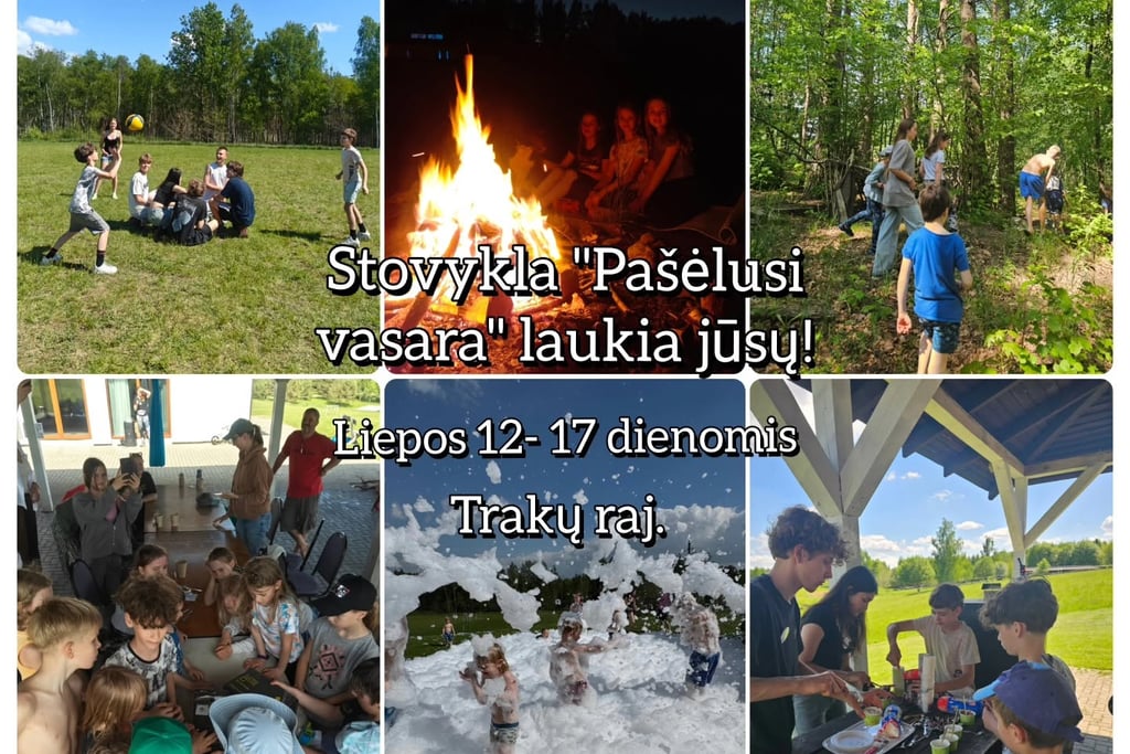 Stovykla pašėlusi vasara liepos 12-17 dienomis