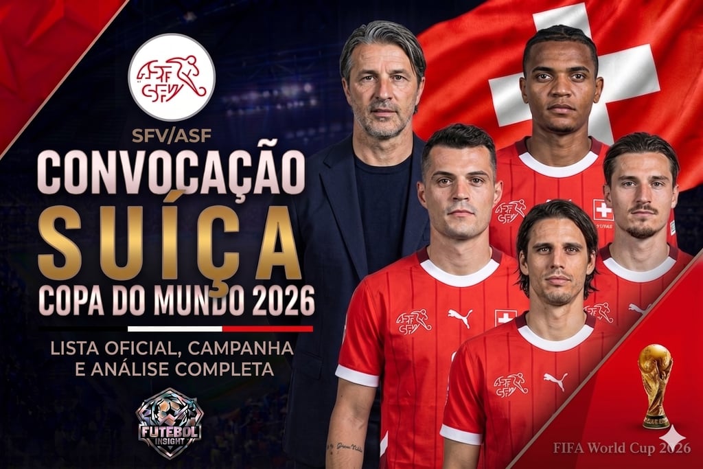 Banner da convocação da Suíça para a Copa 2026, com o técnico, jogadores, bandeira e o logo Futebol Insight.
