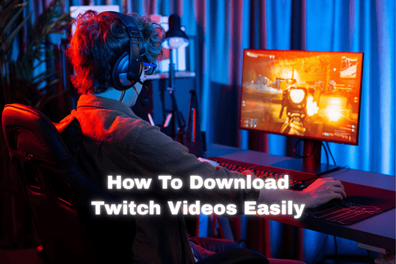 how to download a video from twitch