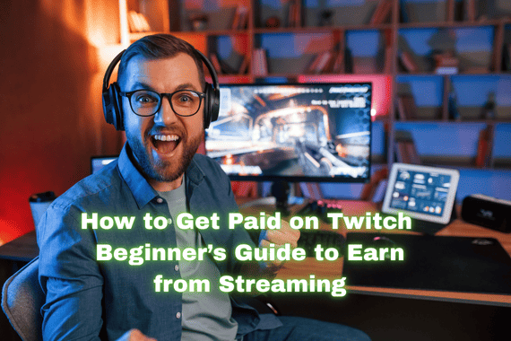 how to get paid on twitch